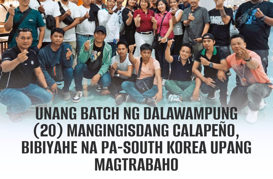 Unang batch ng Dalawampung (20) mangingisdang Calapeño, bibiyahe na pa-South Korea upang magtrabaho