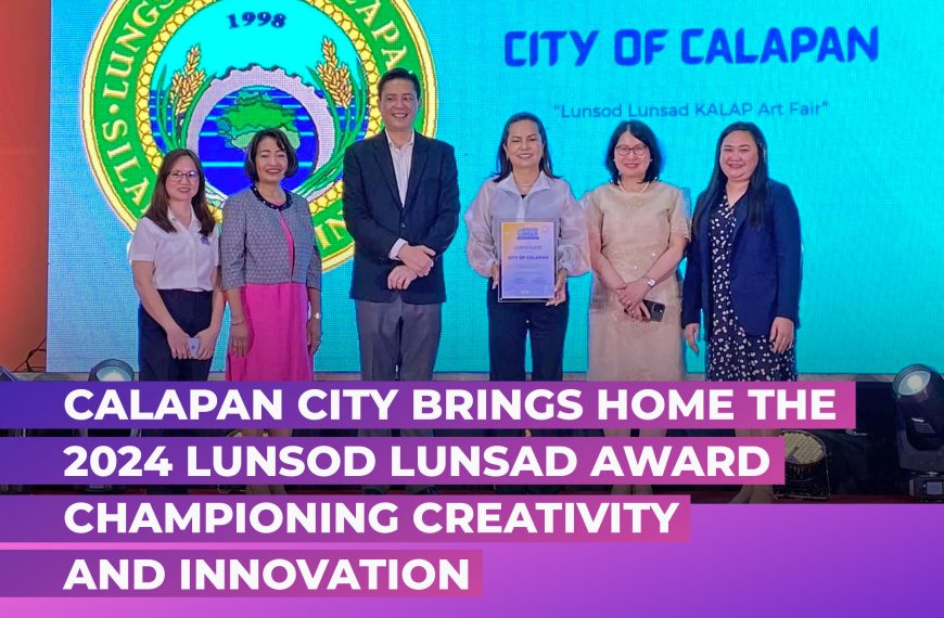 CALAPAN CITY BRINGS HOME THE 2024 LUNSOD LUNSAD AWARD, CHAMPIONING CREATIVITY AND INNOVATION