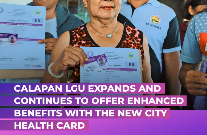 CALAPAN LGU EXPANDS AND CONTINUES TO OFFER ENHANCED BENEFITS WITH THE NEW CITY HEALTH CARD