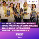 SINAG AWARDS 2024: LUNGSOD NG CALAPAN, NAGKAMIT NG IBA’T IBANG PARANGAL SA LARANGAN NG MAHUSAY NA PAMAMAHALA